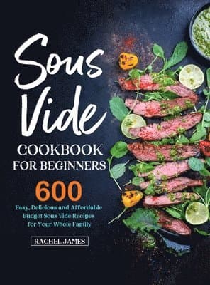 Sous Vide Cookbook for Beginners