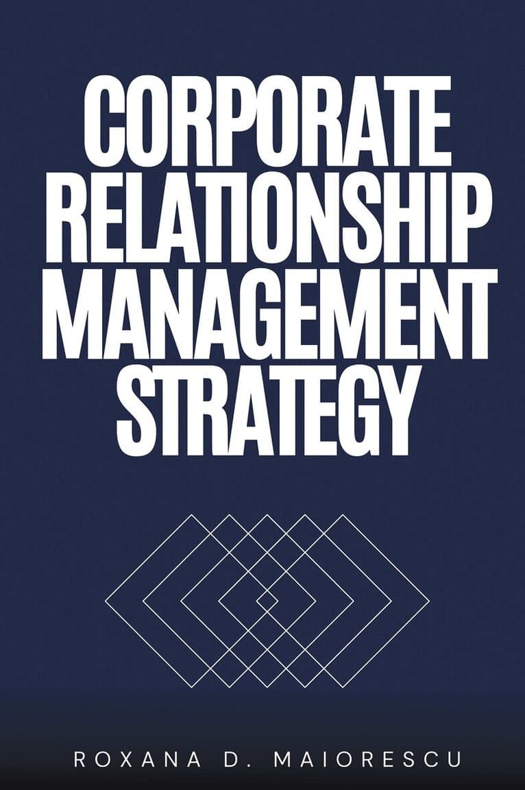 Corporate Relationship Management Strategy