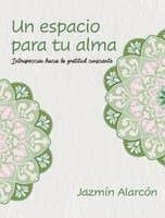 Un espacio para tu alma: Introspección hacia la gratitud consciente