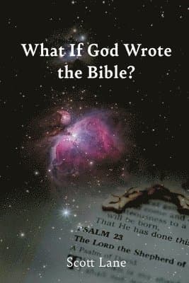 What If God Wrote the Bible?