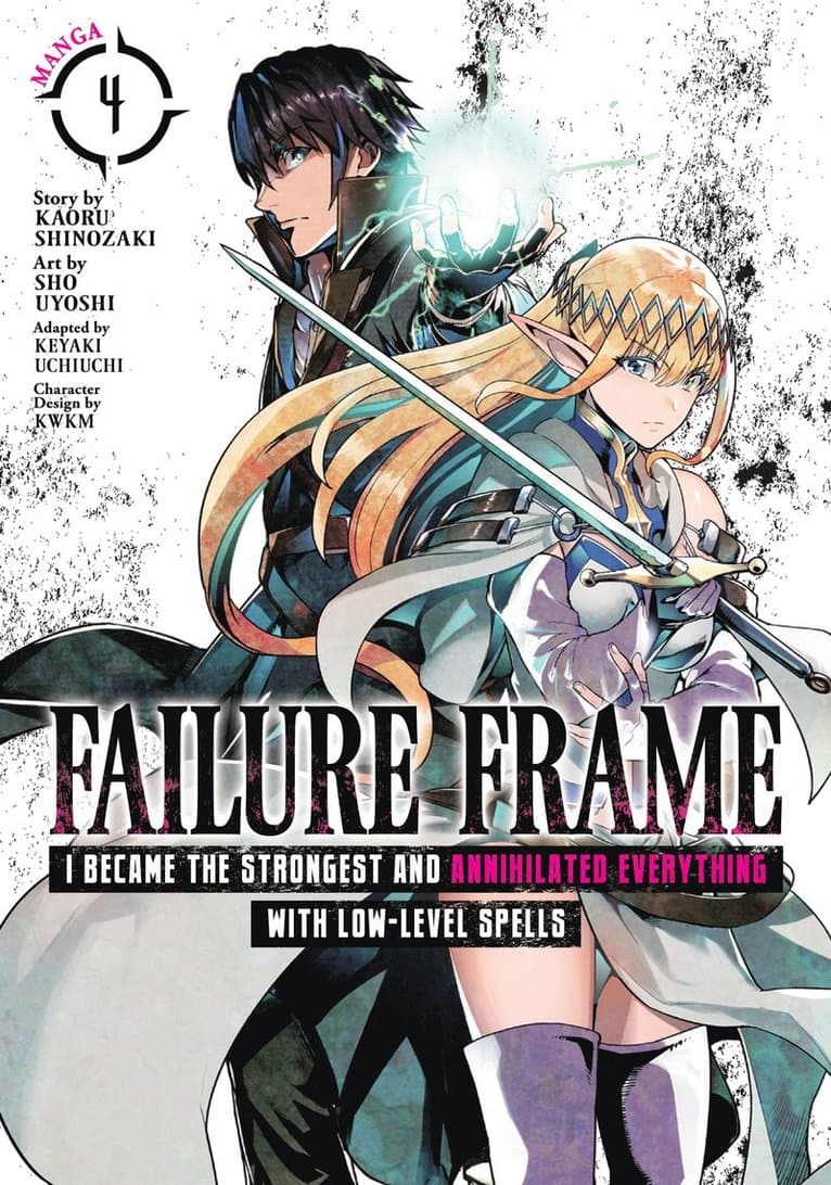 Failure Frame: I Became the Strongest and Annihilated Everything With Low-Level Spells (Manga) Vol. 4