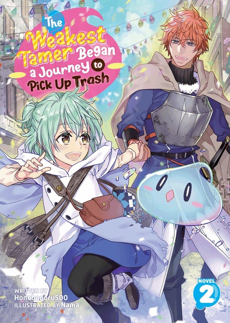 Weakest Tamer Began a Journey to Pick Up Trash (Light Novel) Vol. 2