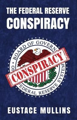 Federal Reserve Conspiracy