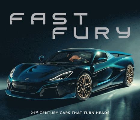 Fast Fury: 21st Century Cars That Turn Heads