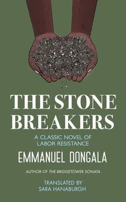 The Stone Breakers: A Classic Novel of Labor Resistance