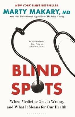Blind Spots: When Medicine Gets It Wrong, and What It Means for Our Health