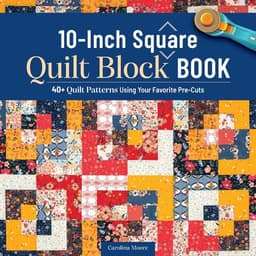 10-Inch Square Quilt Block Book