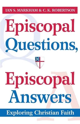 Episcopal Questions, Episcopal Answers (Large Print Edition)
