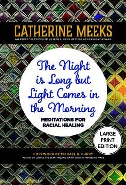 Night is Long but Light Comes in the Morning (Large Print Edition)