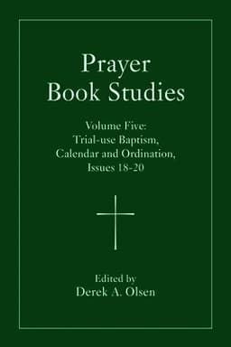 Prayer Book Studies Volume Five