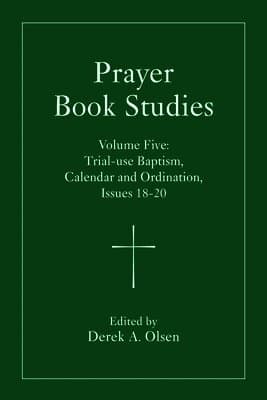 Prayer Book Studies Volume Five