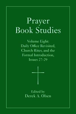Prayer Book Studies Volume Eight