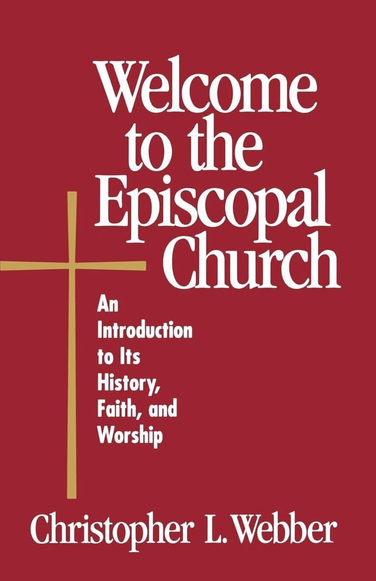 Welcome to the Episcopal Church (Large Print Edition)