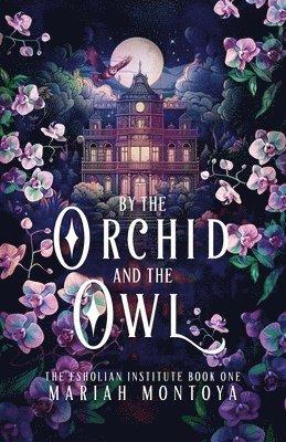 By the Orchid and the Owl
