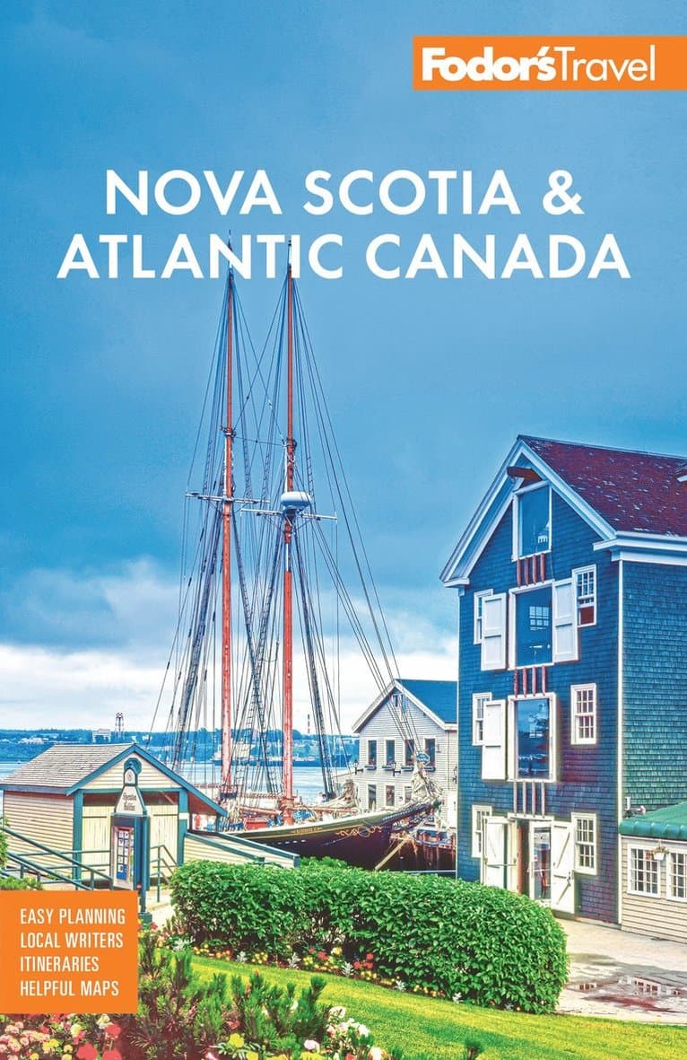 Fodor's Nova Scotia & Atlantic Canada