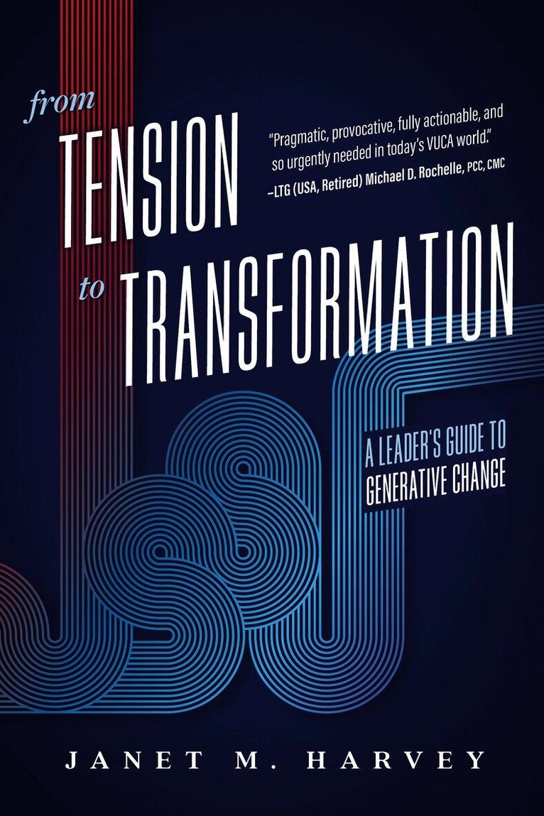 From Tension to Transformation