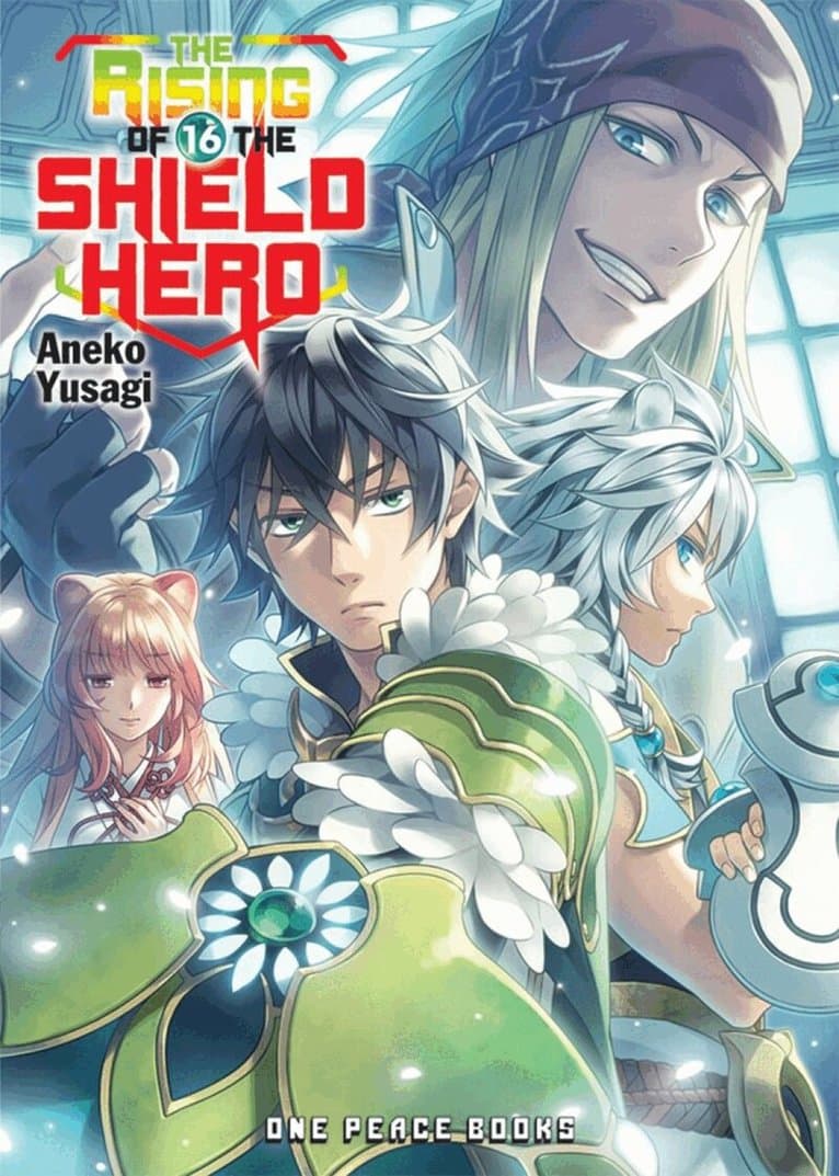 Rising of the Shield Hero Volume 16: Light Novel