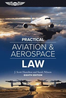 Practical Aviation & Aerospace Law: Eighth Edition