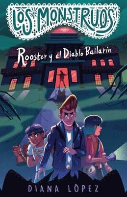 Rooster Y El Diablo Bailarín / Rooster and the Dancing Diablo