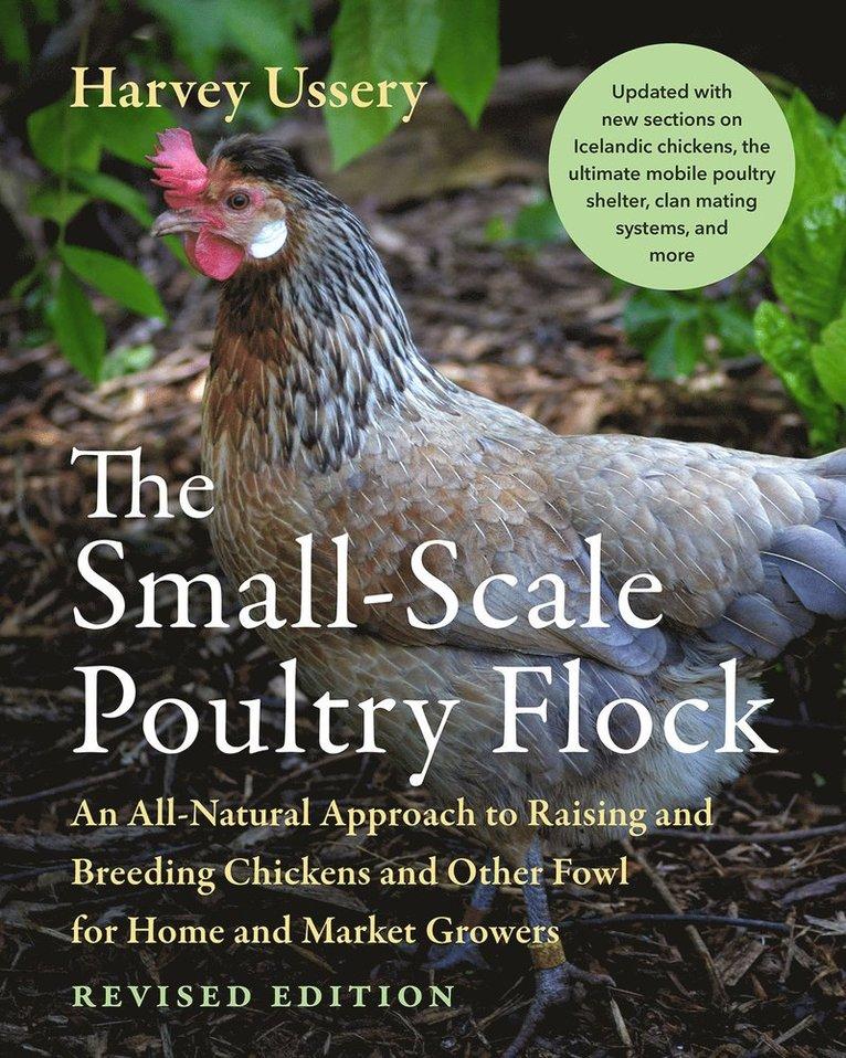 Small-Scale Poultry Flock, Revised Edition