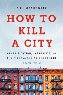How to Kill a City