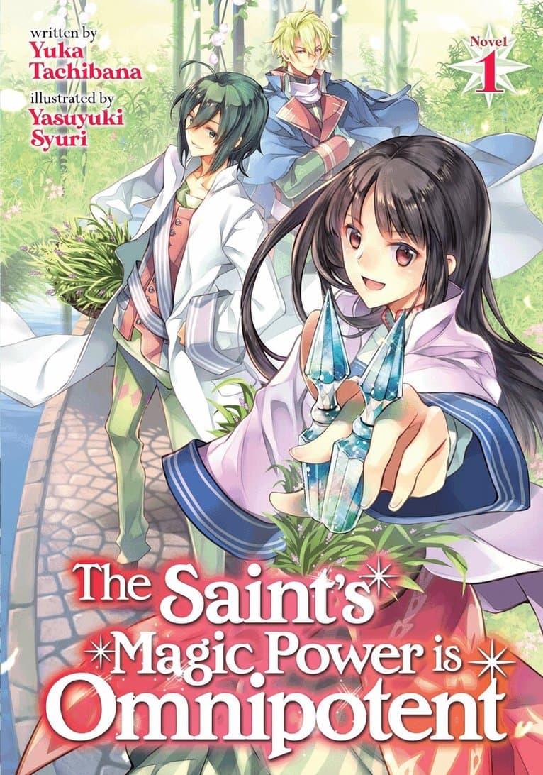Saint's Magic Power is Omnipotent (Light Novel) Vol. 1