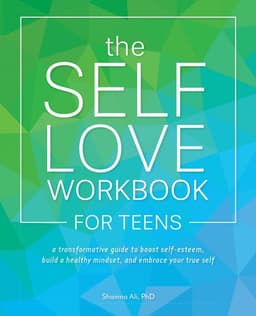 Self-Love Workbook for Teens