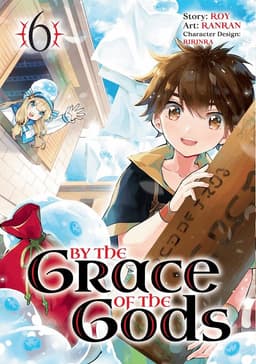 By the Grace of the Gods (Manga) 06