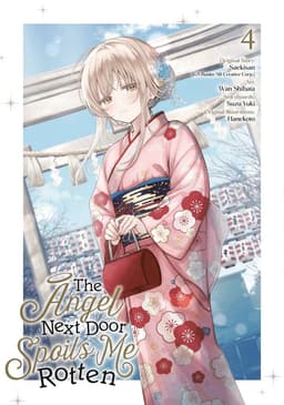 Angel Next Door Spoils Me Rotten 04 (Manga)
