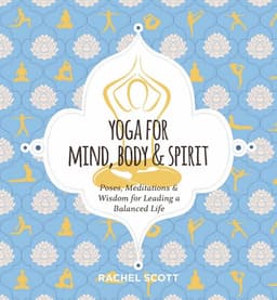 Yoga for Mind, Body and   Spirit