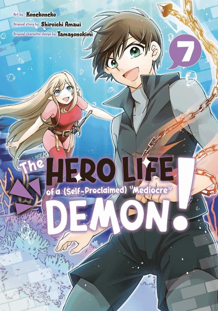 Hero Life of a (Self-Proclaimed) Mediocre Demon! 7