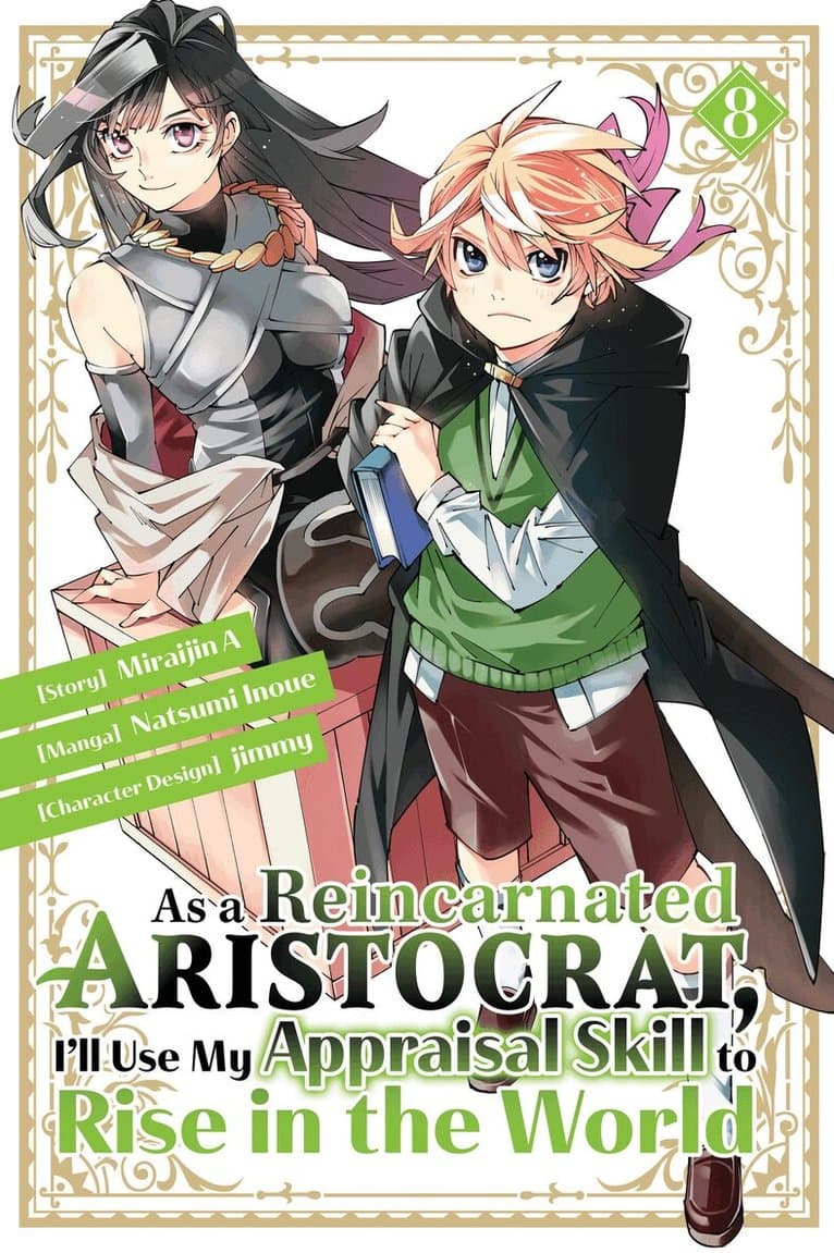As a Reincarnated Aristocrat, I'll Use My Appraisal Skill to Rise in the World 8(manga)