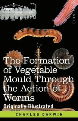 Formation of Vegetable Mould Through the Action of Worms