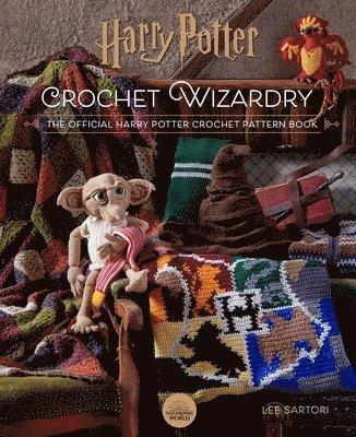 Harry Potter: Crochet Wizardry | Crochet Patterns | Harry Potter Crafts
