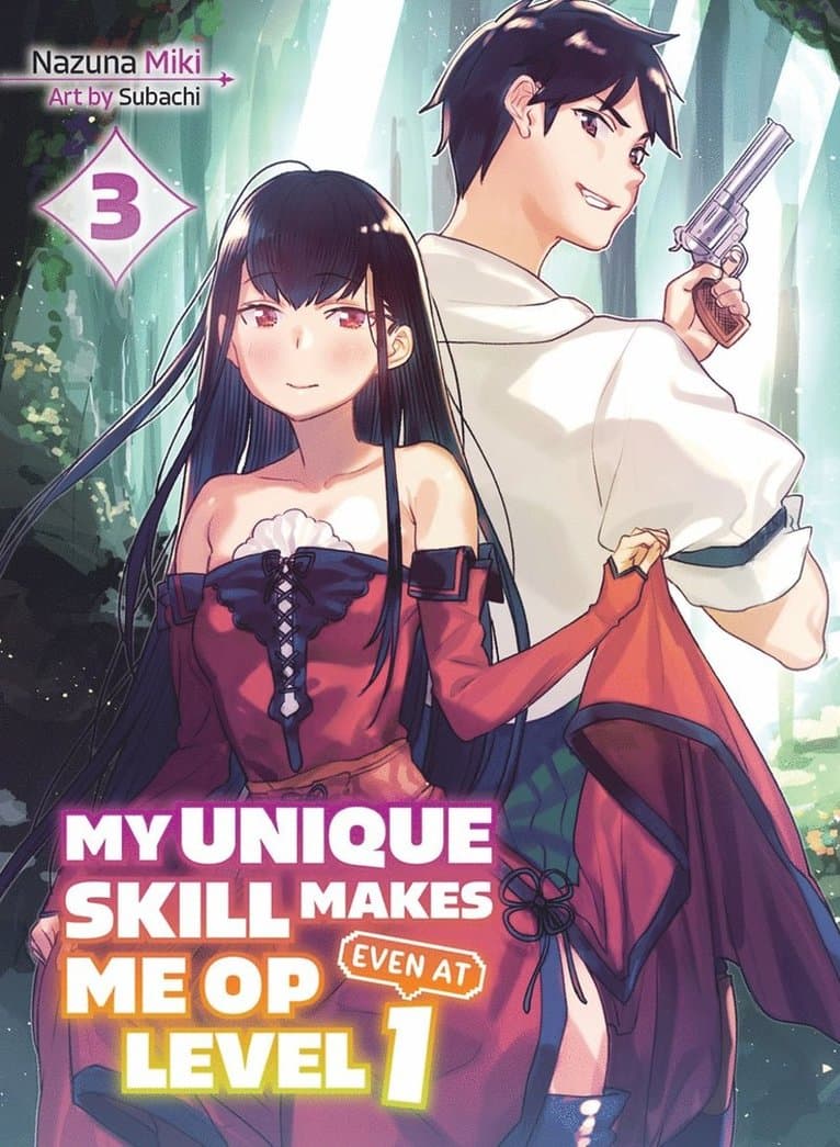 My Unique Skill Makes Me OP even at Level 1 Vol 3 (light novel)