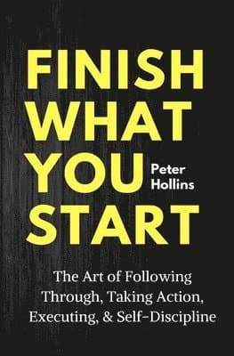 Finish What You Start
