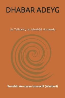 Dhabar Adeyg: Lix Tallaabo, oo Isbeddel Horseeda