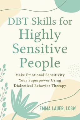 DBT Skills for Highly Sensitive People
