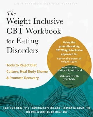The Weight-Inclusive CBT Workbook for Eating Disorders