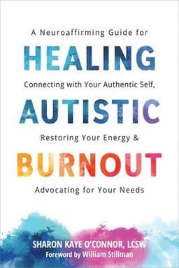 Healing Autistic Burnout