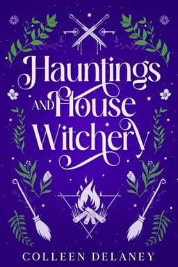 Hauntings and House Witchery