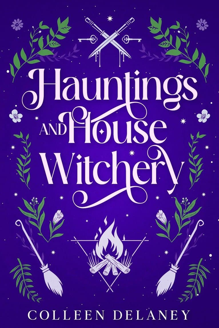 Hauntings and House Witchery