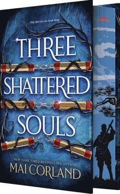 Three Shattered Souls