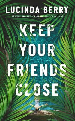 Keep Your Friends Close