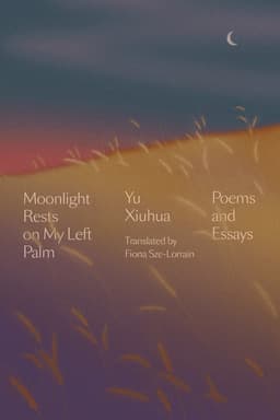 Moonlight Rests in My Left Palm