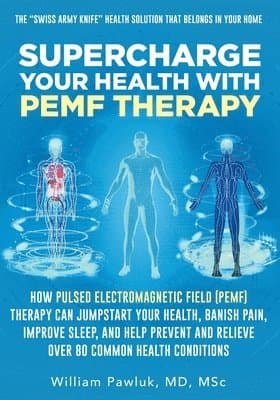 Supercharge Your Health with PEMF Therapy