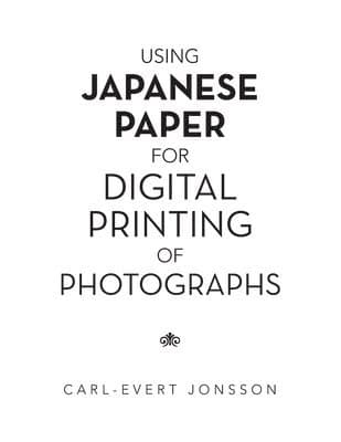 Using Japanese Paper for Digital Printing of Photographs