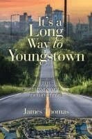 It's a Long Way to Youngstown