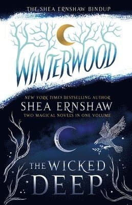 The Shea Ernshaw Bindup: The Wicked Deep; Winterwood