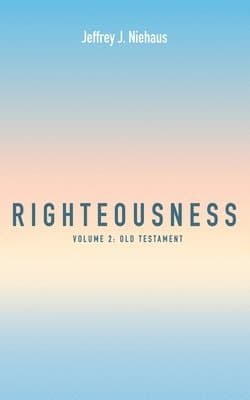 Righteousness, Volume 2